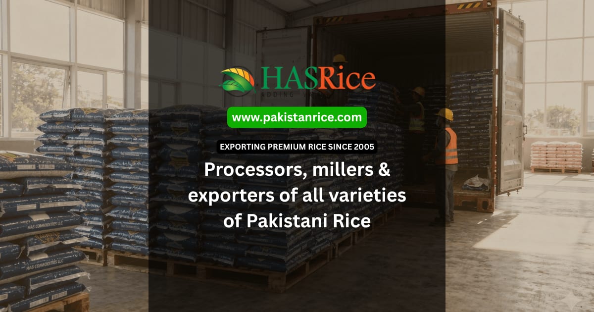 Pakistan Rice Export Pakistan Rice Exporters Since 2005. 50+ Countries | HAS Rice